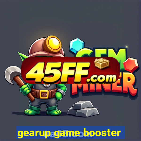 gearup game booster